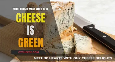 Blue Cheese Turning Green: What Does It Mean?