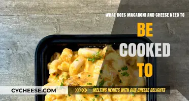 Mac and Cheese: Cooking to Perfection