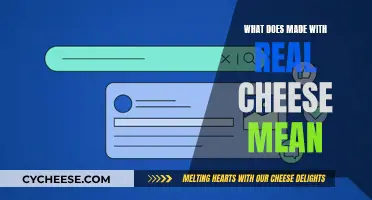 Real Cheese: What Does It Actually Mean?