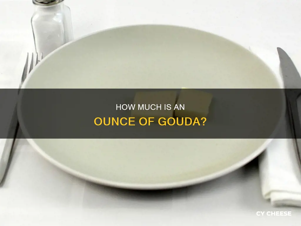 what does one ounce of gouda cheese look like