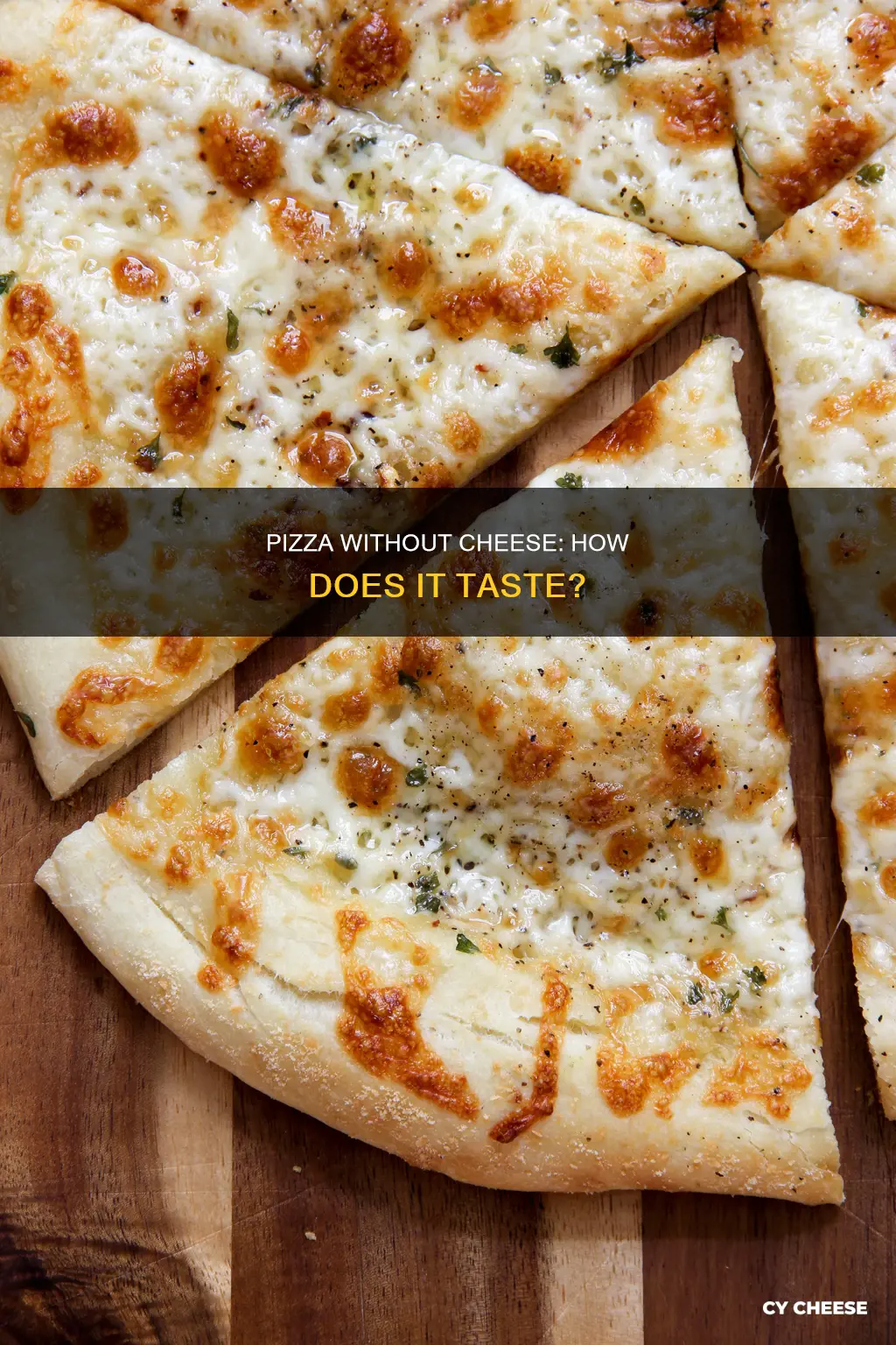 what does pizza with no cheese sauce taste like