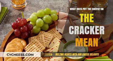 The Mystery of 'Cheese on a Cracker' Explained