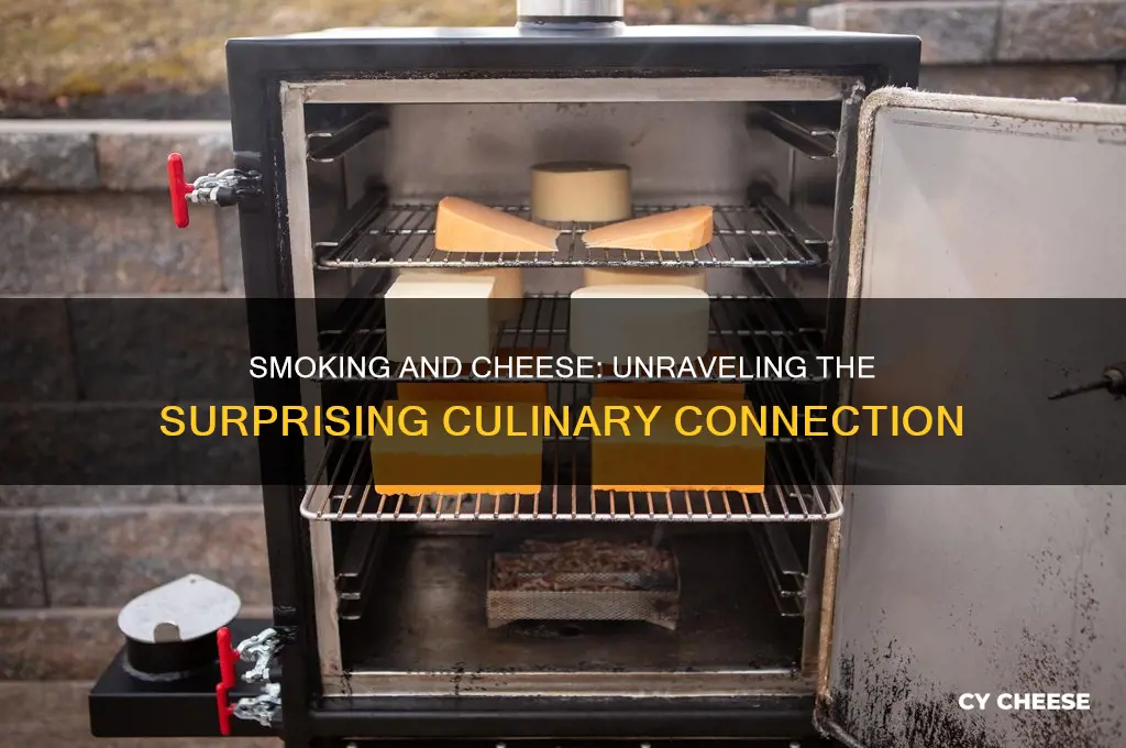 what does smoking have to do with cheese