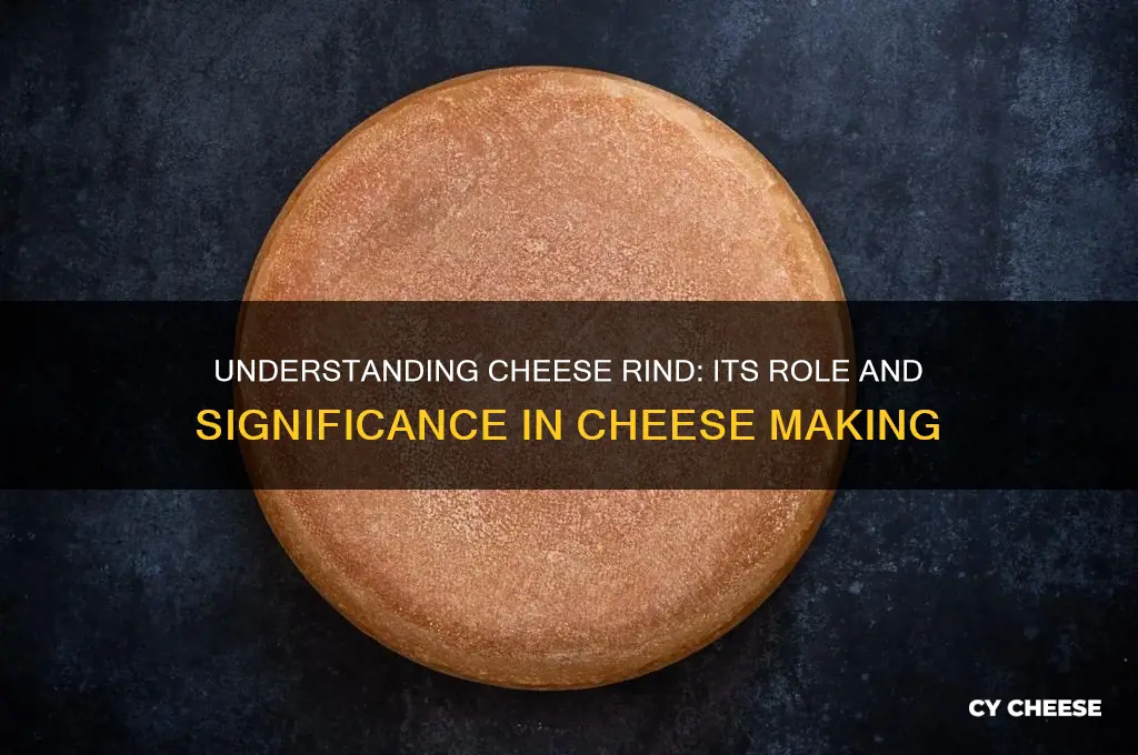 what does the rind indicate in cheese making