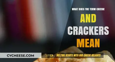 Unraveling the Meaning Behind the Phrase 'Cheese and Crackers