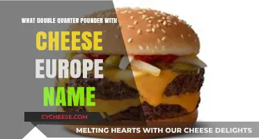Double Quarter Pounder with Cheese: Europe's Unique Name Explained