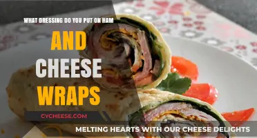 The Best Dressing for Ham and Cheese Wraps