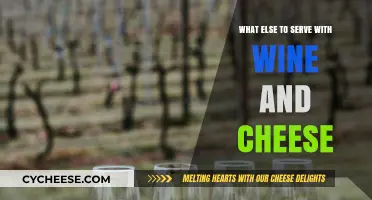 Wine and Cheese: Perfect Pairing Ideas