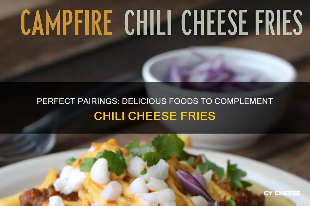 what food goes good with chili cheese fries