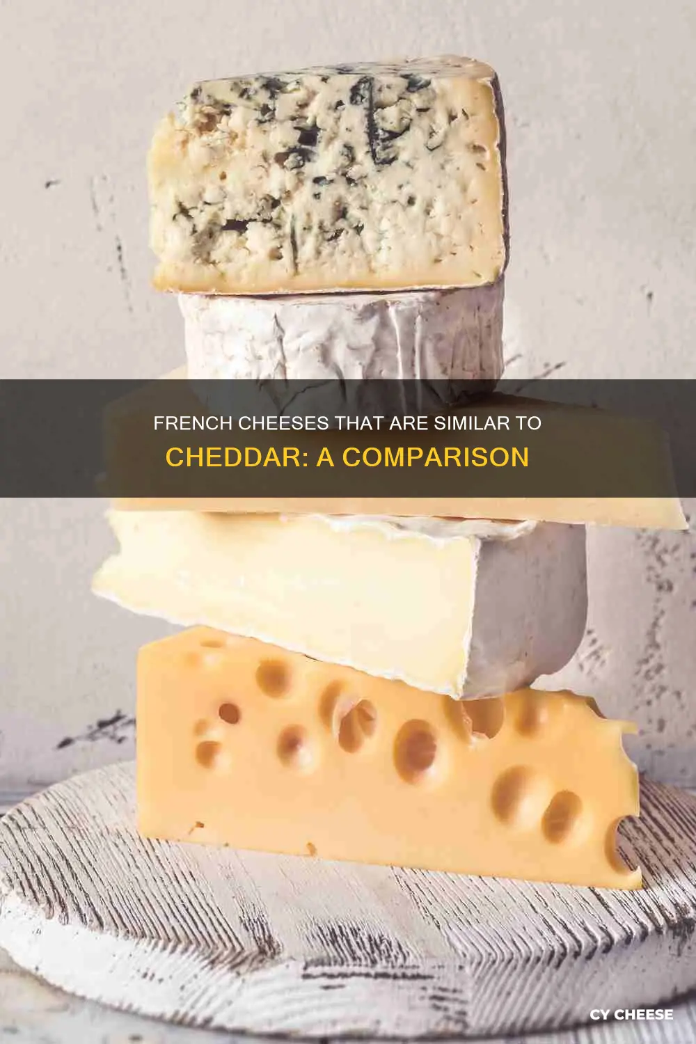 what french cheese is similar to cheddar