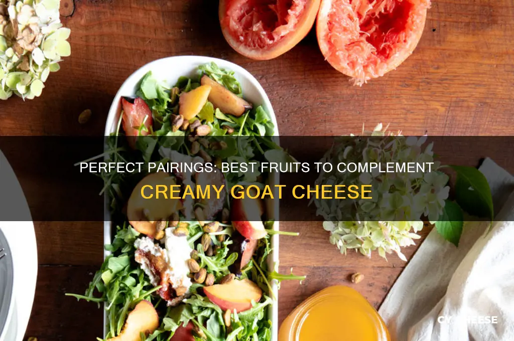 what fruit goes good with goat cheese