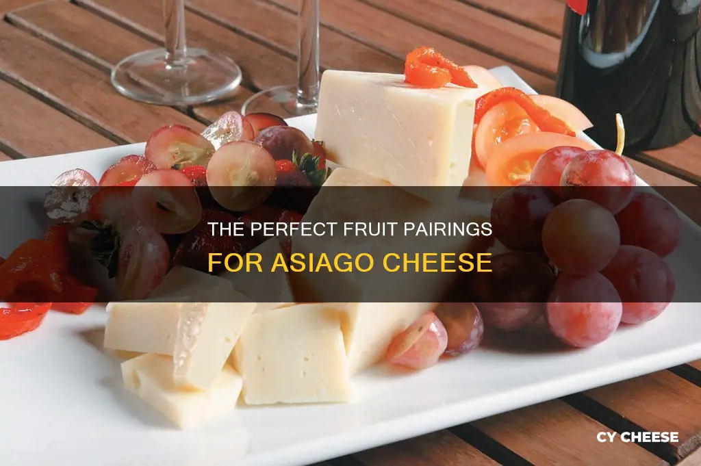 what fruit goes with asiago cheese