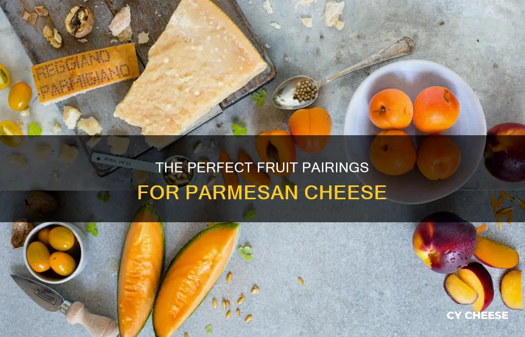 what fruit goes with parmesan cheese