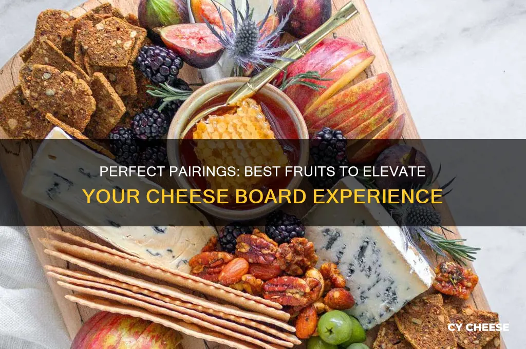 what fruits to include on a cheese board