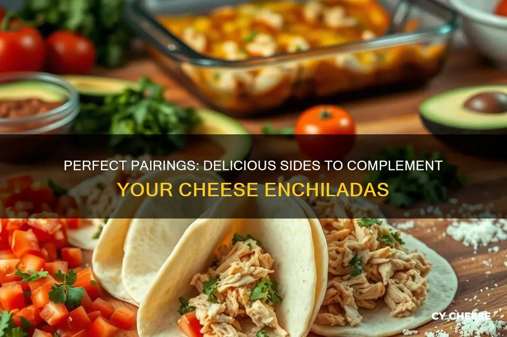 what goes good with cheese enchiladas
