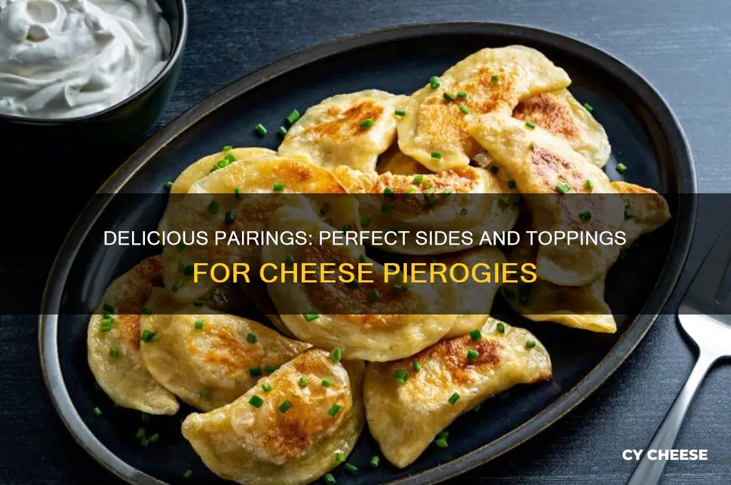 what goes good with cheese pierogies
