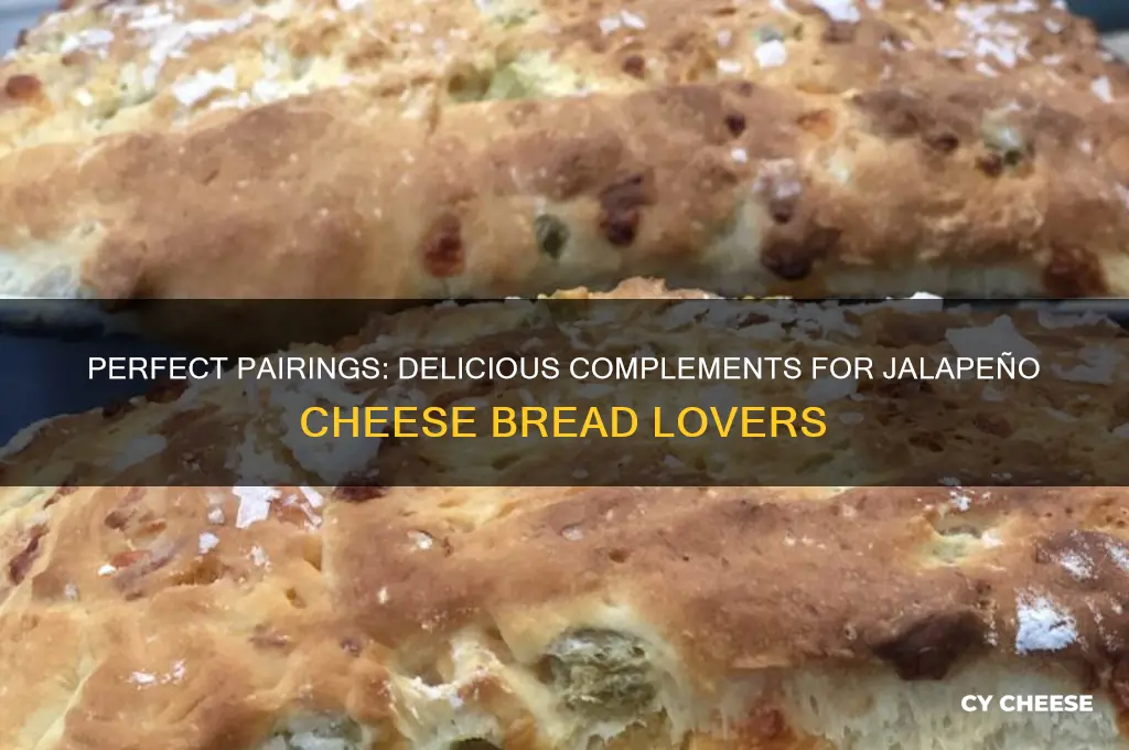 what goes good with jalapeno cheese bread