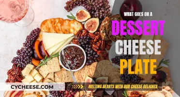 Creating a Sweet Cheese Plate: Dessert Delights