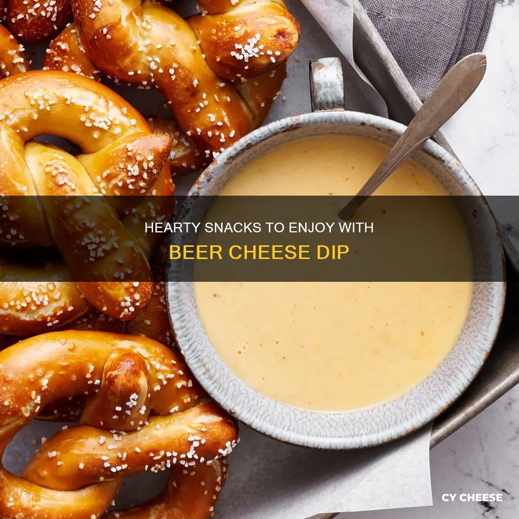 what goes well with beer cheese dip