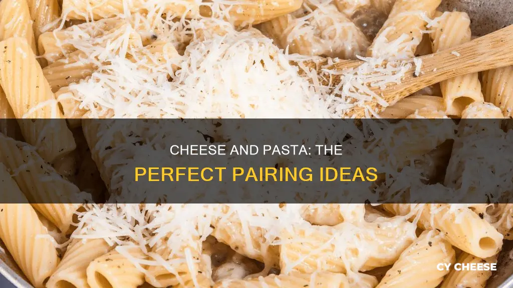 what goes well with pasta and cheese