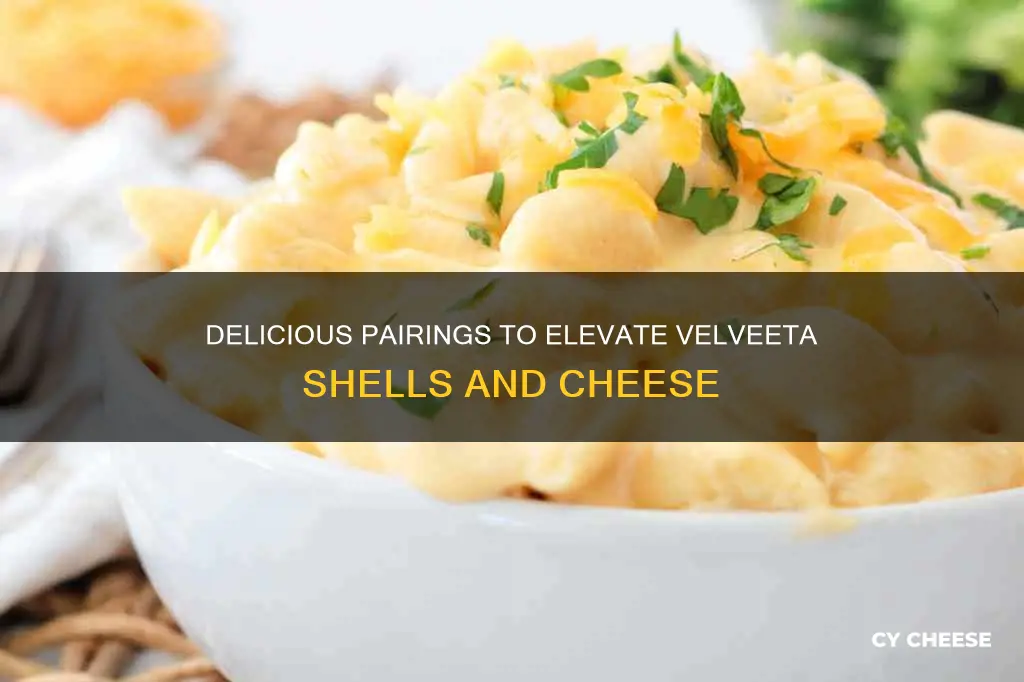 what goes well with velveeta shells and cheese