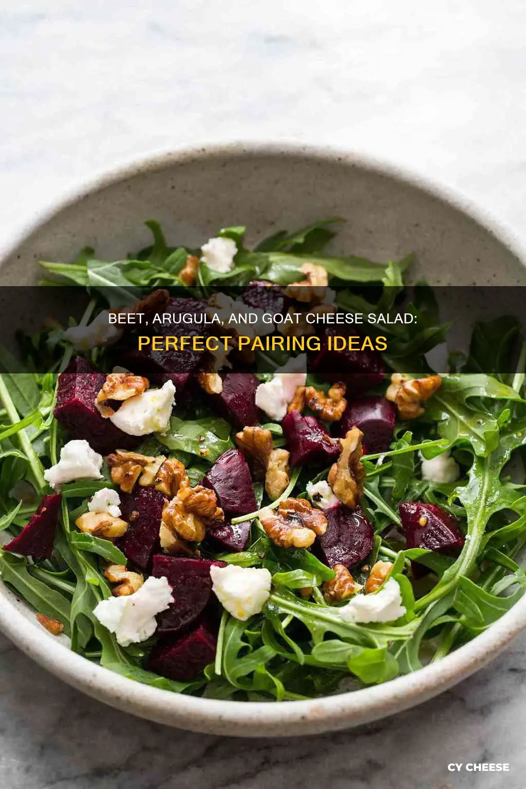 what goes with a beet arugula and goat cheese salad