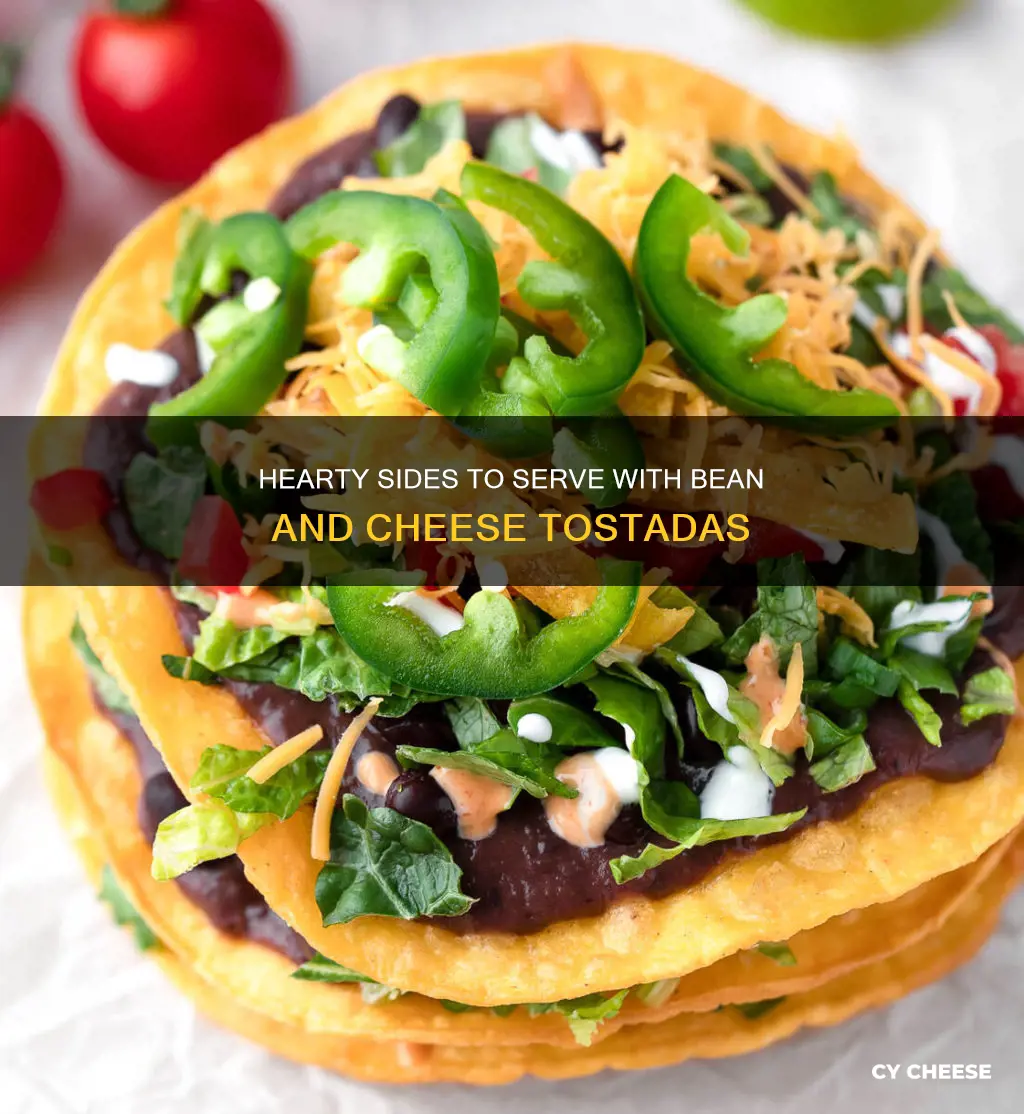 what goes with bean and cheese tostadas