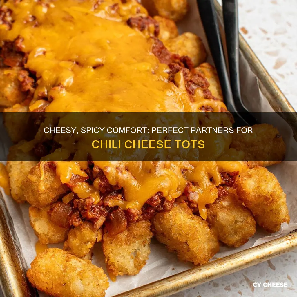 what goes with chili cheese tots