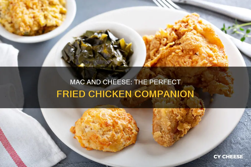 what goes with fried chicken and macaroni and cheese