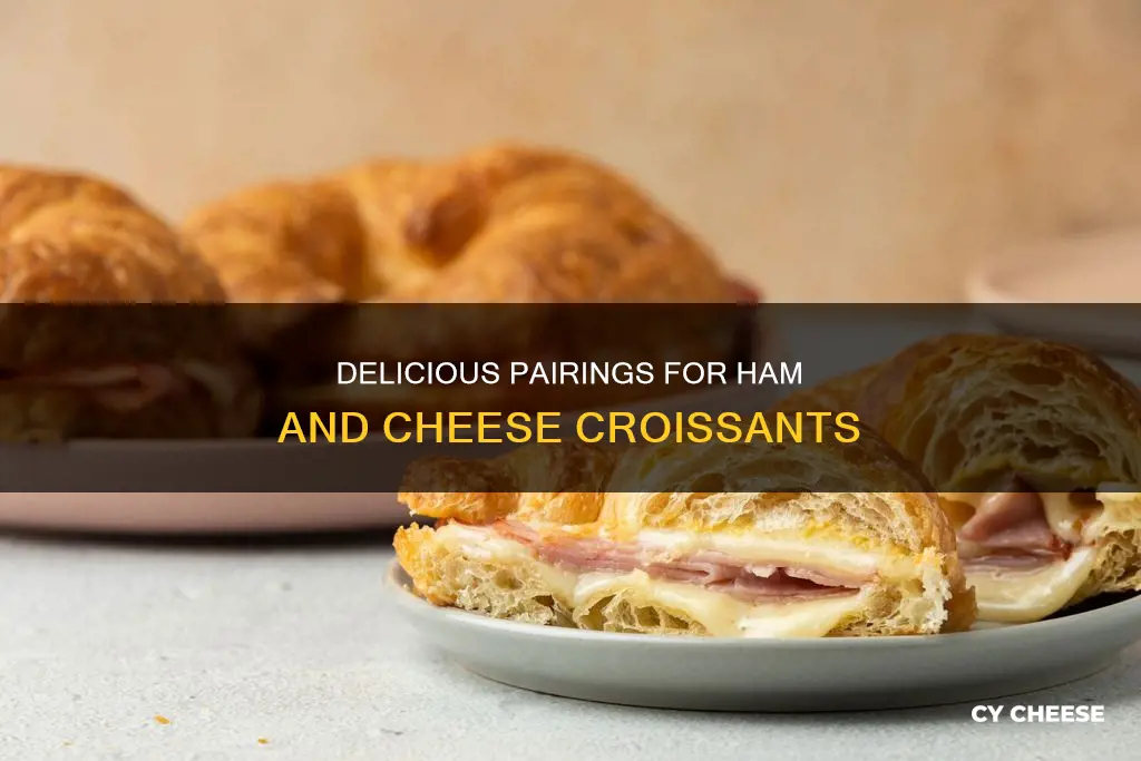 what goes with ham and cheese croissants