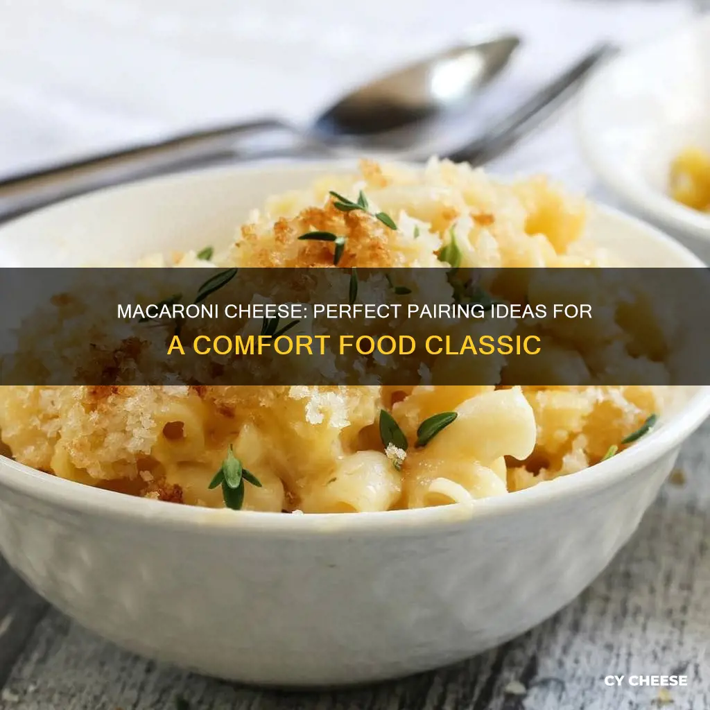 what goes with macaroni cheese