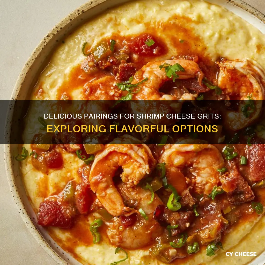 what goes with shrimp cheese grits