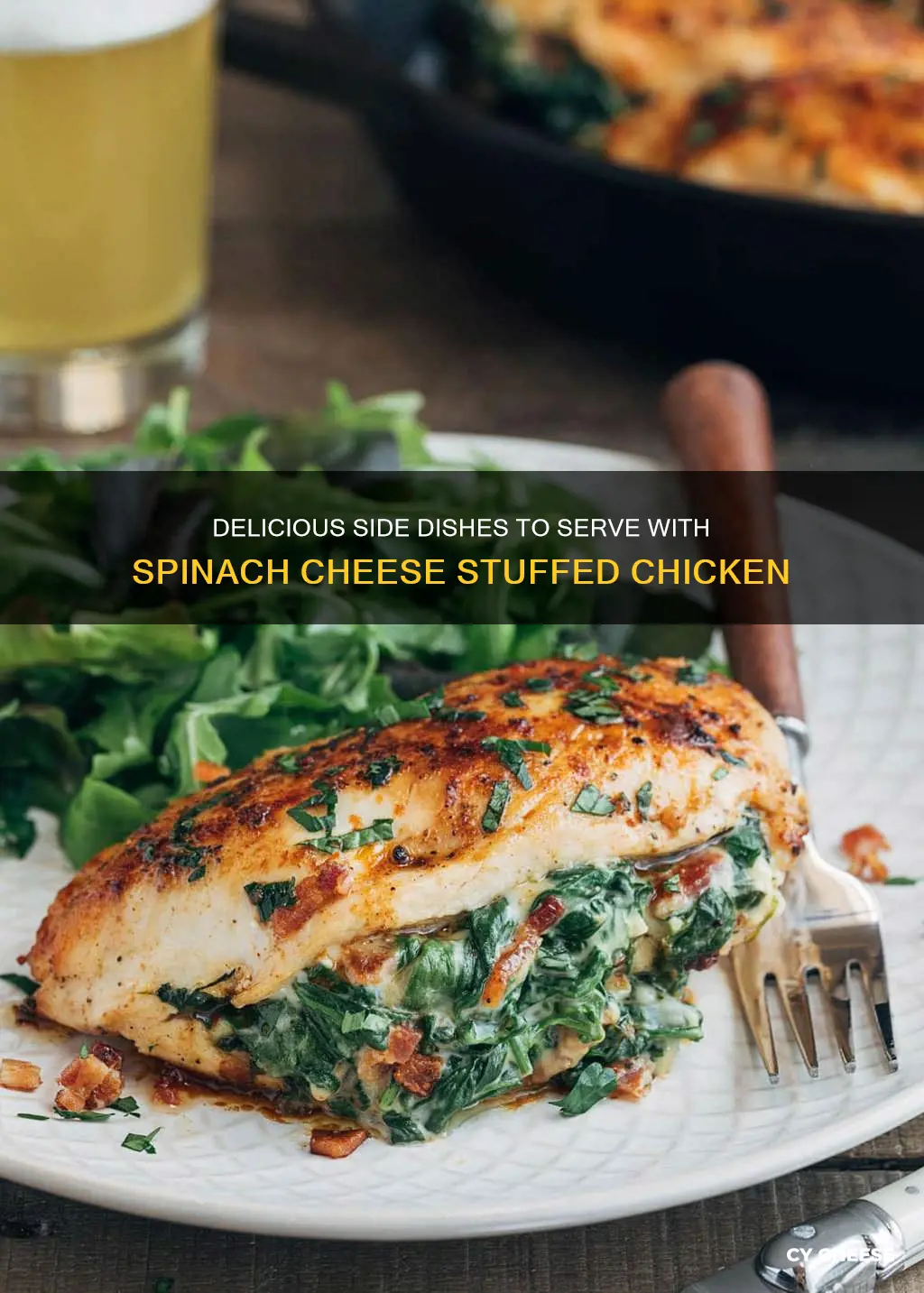 what goes with spinach cheese stuffed chicken