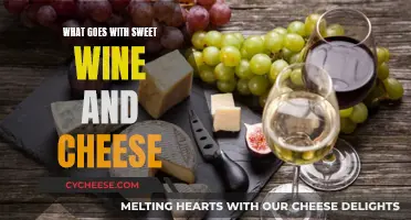 Sweet Wine and Cheese: Perfect Pairing Ideas