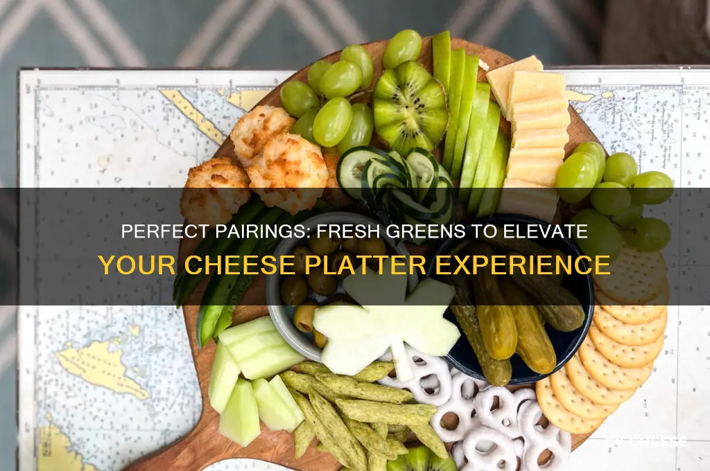 what greens compliment cheese platter