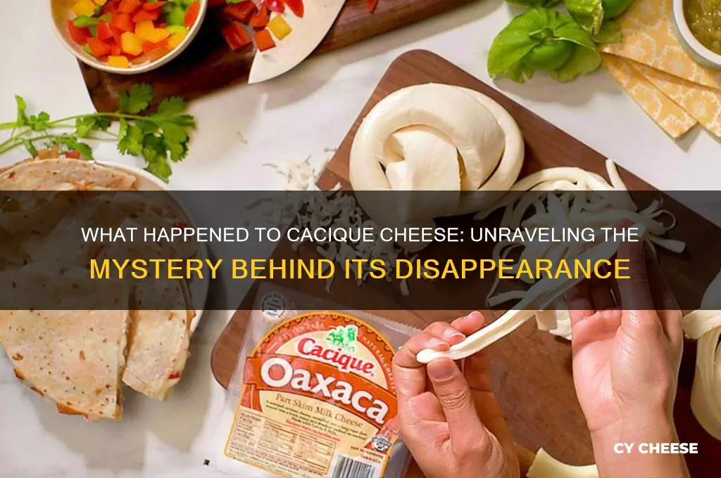 what happened to cacique cheese