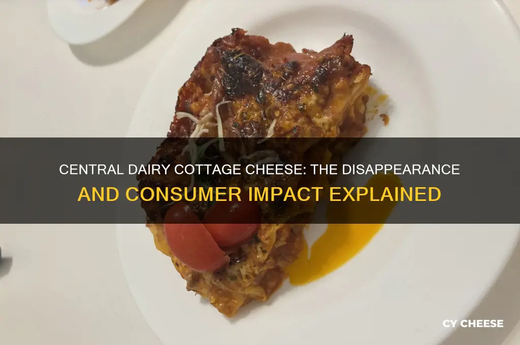 what happened to central dairy cottage cheese