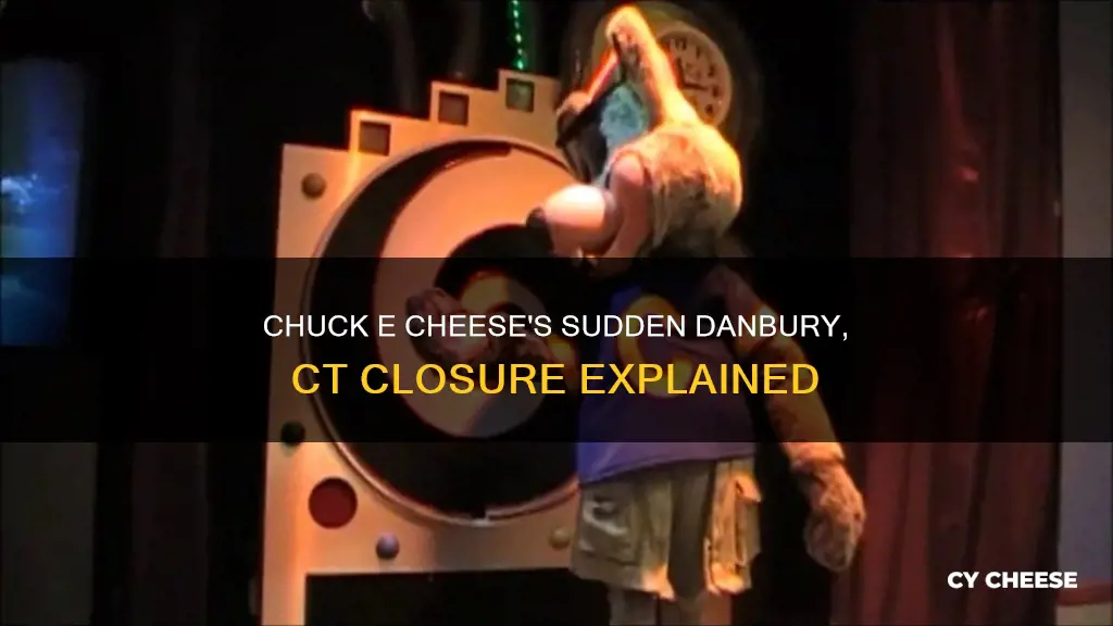 what happened to chuck e cheese in danbury ct