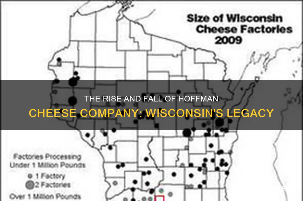 what happened to hoffman cheese company from wisconsin