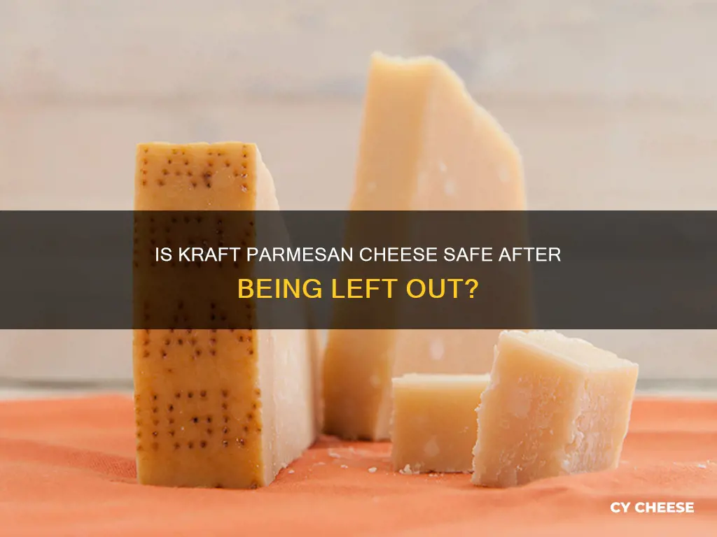 what happens if i leave kraft parmesan cheese out overnight