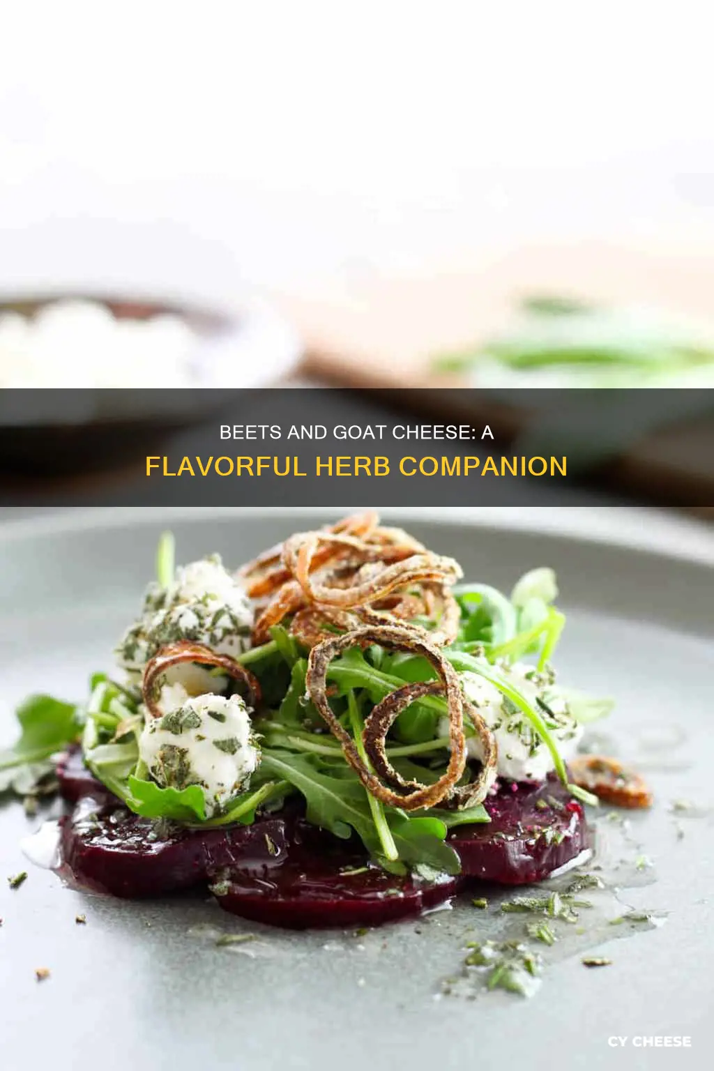 what herbs go with beets and goat cheese