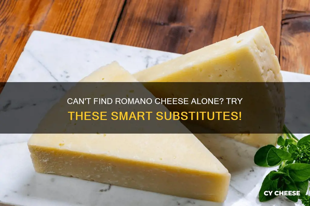 what if i cant find romano cheese by its self