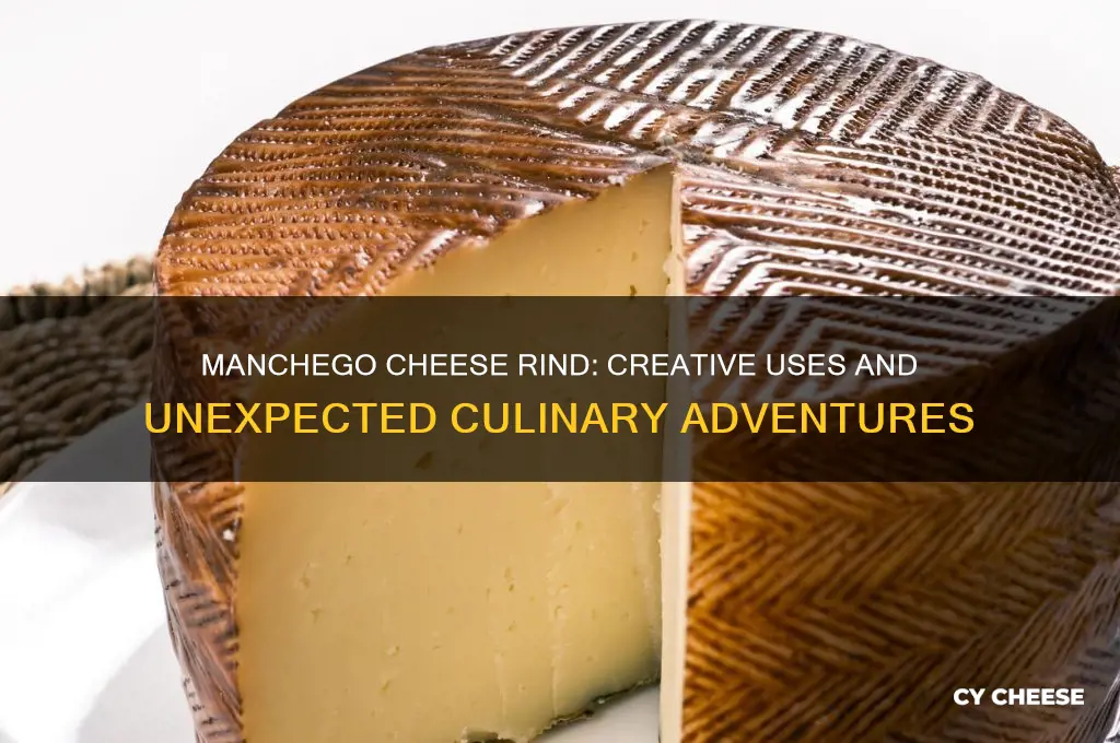what if you had the rind of manchego cheese