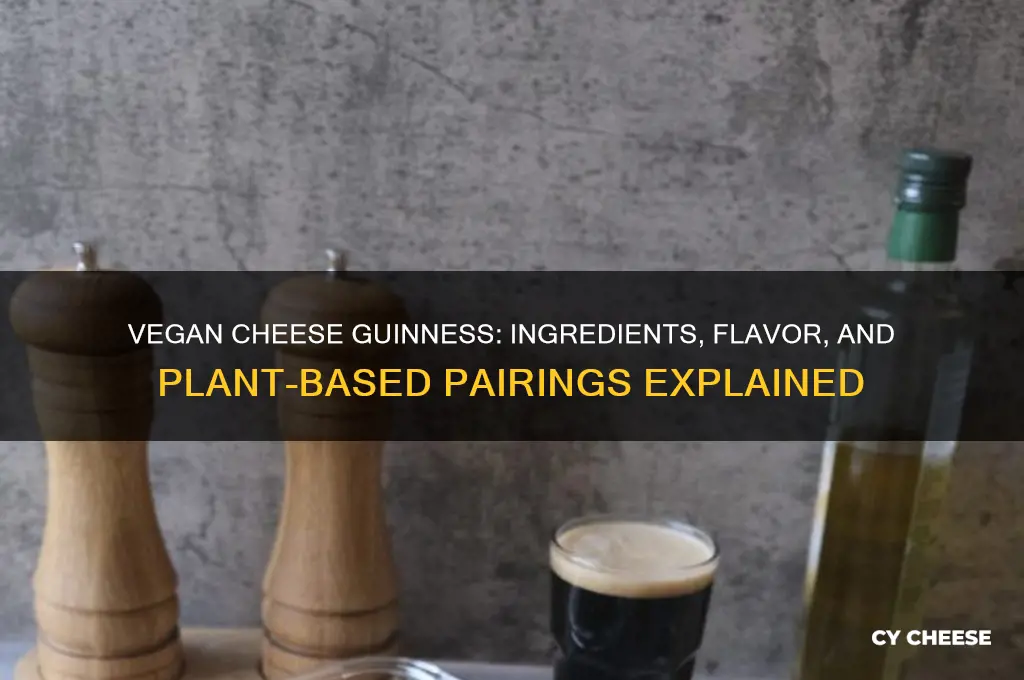 what in vegan cheese guinness