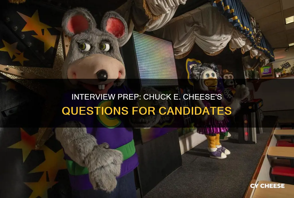 what interview questions does chuck e cheese ask