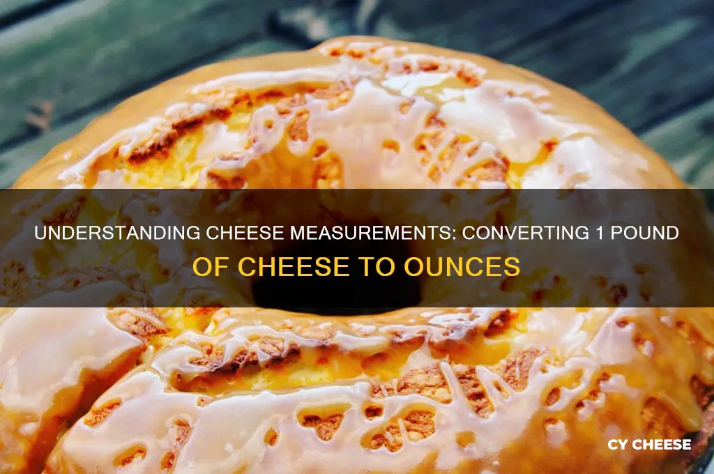 what is 1 lb of cheese in oz