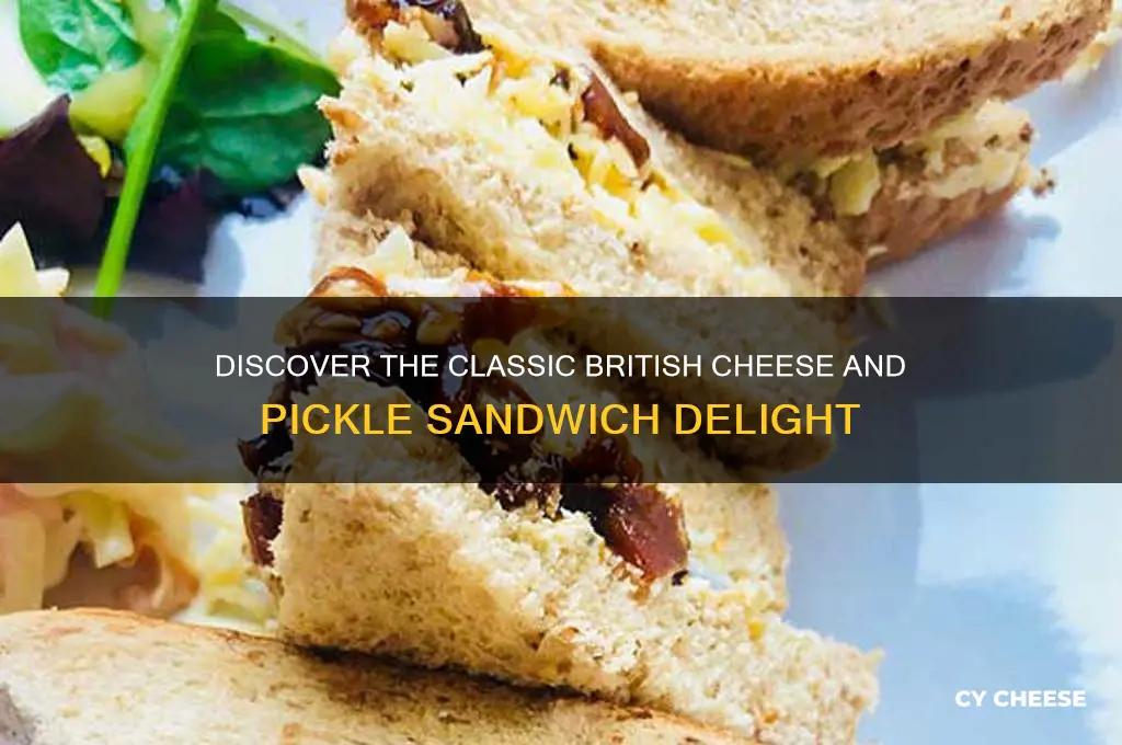 what is a british cheese and pickle sandwich