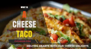 Discover the Delicious Twist: What is a Cheese Taco?