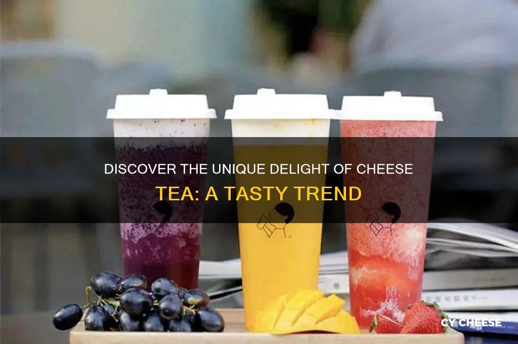 what is a cheese tea