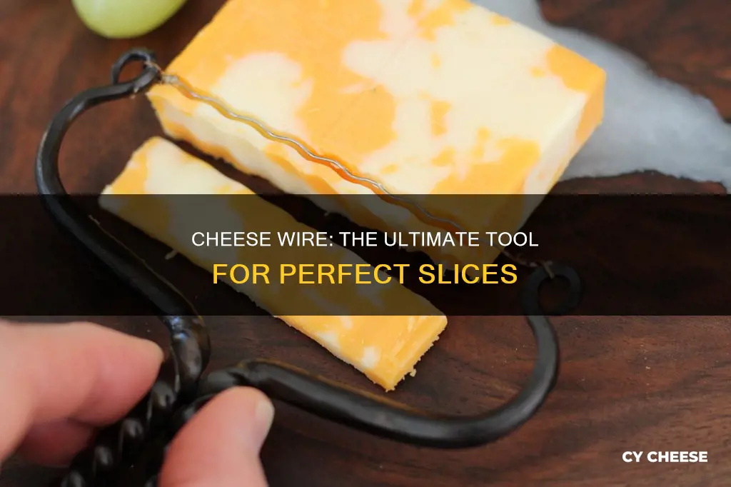 what is a cheese wire used for